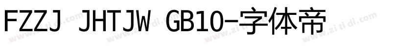 FZZJ JHTJW GB10字体转换